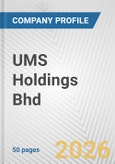 UMS Holdings Bhd Fundamental Company Report Including Financial, SWOT, Competitors and Industry Analysis- Product Image