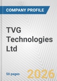 TVG Technologies Ltd. Fundamental Company Report Including Financial, SWOT, Competitors and Industry Analysis- Product Image