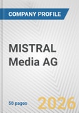 MISTRAL Media AG Fundamental Company Report Including Financial, SWOT, Competitors and Industry Analysis- Product Image
