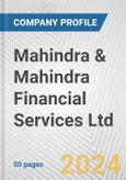 Mahindra & Mahindra Financial Services Ltd. Fundamental Company Report Including Financial, SWOT, Competitors and Industry Analysis- Product Image
