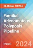 Familial Adenomatous Polyposis - Pipeline Insight, 2024- Product Image