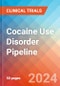 Cocaine Use Disorder - Pipeline Insight, 2024 - Product Image