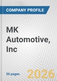 MK Automotive, Inc. Fundamental Company Report Including Financial, SWOT, Competitors and Industry Analysis- Product Image