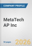 MetaTech AP Inc. Fundamental Company Report Including Financial, SWOT, Competitors and Industry Analysis- Product Image