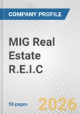 MIG Real Estate R.E.I.C. Fundamental Company Report Including Financial, SWOT, Competitors and Industry Analysis- Product Image