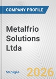 Metalfrio Solutions Ltda. Fundamental Company Report Including Financial, SWOT, Competitors and Industry Analysis- Product Image