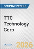 TTC Technology Corp Fundamental Company Report Including Financial, SWOT, Competitors and Industry Analysis- Product Image