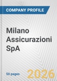 Milano Assicurazioni SpA Fundamental Company Report Including Financial, SWOT, Competitors and Industry Analysis- Product Image