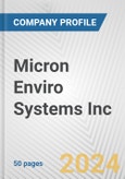 Micron Enviro Systems Inc. Fundamental Company Report Including Financial, SWOT, Competitors and Industry Analysis- Product Image