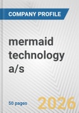 mermaid technology a/s Fundamental Company Report Including Financial, SWOT, Competitors and Industry Analysis- Product Image