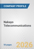 Nakayo Telecommunications Fundamental Company Report Including Financial, SWOT, Competitors and Industry Analysis- Product Image