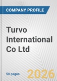 Turvo International Co Ltd. Fundamental Company Report Including Financial, SWOT, Competitors and Industry Analysis- Product Image