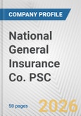 National General Insurance Co. PSC Fundamental Company Report Including Financial, SWOT, Competitors and Industry Analysis- Product Image