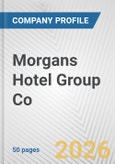 Morgans Hotel Group Co. Fundamental Company Report Including Financial, SWOT, Competitors and Industry Analysis- Product Image