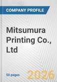 Mitsumura Printing Co., Ltd. Fundamental Company Report Including Financial, SWOT, Competitors and Industry Analysis- Product Image