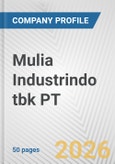 Mulia Industrindo tbk PT Fundamental Company Report Including Financial, SWOT, Competitors and Industry Analysis- Product Image