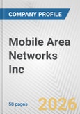 Mobile Area Networks Inc. Fundamental Company Report Including Financial, SWOT, Competitors and Industry Analysis- Product Image