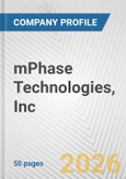 mPhase Technologies, Inc. Fundamental Company Report Including Financial, SWOT, Competitors and Industry Analysis- Product Image