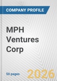 MPH Ventures Corp. Fundamental Company Report Including Financial, SWOT, Competitors and Industry Analysis- Product Image