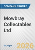 Mowbray Collectables Ltd. Fundamental Company Report Including Financial, SWOT, Competitors and Industry Analysis- Product Image