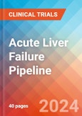 Acute Liver Failure - Pipeline Insight, 2024- Product Image