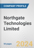Northgate Technologies Limited Fundamental Company Report Including Financial, SWOT, Competitors and Industry Analysis- Product Image