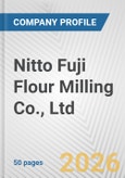Nitto Fuji Flour Milling Co., Ltd. Fundamental Company Report Including Financial, SWOT, Competitors and Industry Analysis- Product Image