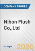 Nihon Flush Co,.Ltd. Fundamental Company Report Including Financial, SWOT, Competitors and Industry Analysis- Product Image