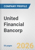 United Financial Bancorp Fundamental Company Report Including Financial, SWOT, Competitors and Industry Analysis- Product Image