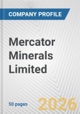 Mercator Minerals Limited Fundamental Company Report Including Financial, SWOT, Competitors and Industry Analysis- Product Image