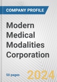 Modern Medical Modalities Corporation Fundamental Company Report Including Financial, SWOT, Competitors and Industry Analysis- Product Image