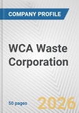 WCA Waste Corporation Fundamental Company Report Including Financial, SWOT, Competitors and Industry Analysis- Product Image