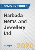 Narbada Gems And Jewellery Ltd Fundamental Company Report Including Financial, SWOT, Competitors and Industry Analysis- Product Image
