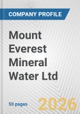 Mount Everest Mineral Water Ltd. Fundamental Company Report Including Financial, SWOT, Competitors and Industry Analysis- Product Image