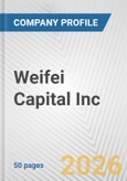 Weifei Capital Inc. Fundamental Company Report Including Financial, SWOT, Competitors and Industry Analysis- Product Image