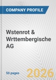 Wstenrot & Wrttembergische AG Fundamental Company Report Including Financial, SWOT, Competitors and Industry Analysis- Product Image