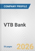 VTB Bank Fundamental Company Report Including Financial, SWOT, Competitors and Industry Analysis- Product Image