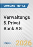 Verwaltungs & Privat Bank AG Fundamental Company Report Including Financial, SWOT, Competitors and Industry Analysis- Product Image