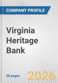 Virginia Heritage Bank Fundamental Company Report Including Financial, SWOT, Competitors and Industry Analysis- Product Image