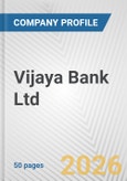 Vijaya Bank Ltd. Fundamental Company Report Including Financial, SWOT, Competitors and Industry Analysis- Product Image