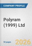 Polyram (1999) Ltd. Fundamental Company Report Including Financial, SWOT, Competitors and Industry Analysis- Product Image