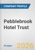 Pebblebrook Hotel Trust Fundamental Company Report Including Financial, SWOT, Competitors and Industry Analysis- Product Image