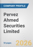 Pervez Ahmed Securities Limited Fundamental Company Report Including Financial, SWOT, Competitors and Industry Analysis- Product Image