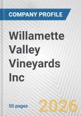 Willamette Valley Vineyards Inc. Fundamental Company Report Including Financial, SWOT, Competitors and Industry Analysis- Product Image
