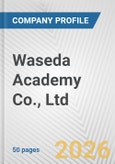Waseda Academy Co., Ltd. Fundamental Company Report Including Financial, SWOT, Competitors and Industry Analysis- Product Image