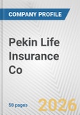 Pekin Life Insurance Co. Fundamental Company Report Including Financial, SWOT, Competitors and Industry Analysis- Product Image