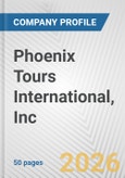 Phoenix Tours International, Inc. Fundamental Company Report Including Financial, SWOT, Competitors and Industry Analysis- Product Image