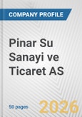Pinar Su Sanayi ve Ticaret AS Fundamental Company Report Including Financial, SWOT, Competitors and Industry Analysis- Product Image