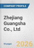 Zhejiang Guangsha Co., Ltd. Fundamental Company Report Including Financial, SWOT, Competitors and Industry Analysis- Product Image