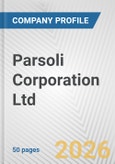 Parsoli Corporation Ltd. Fundamental Company Report Including Financial, SWOT, Competitors and Industry Analysis- Product Image